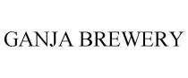 GANJA BREWERY