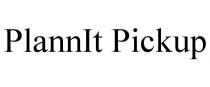 PLANNIT PICKUP