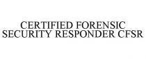 CERTIFIED FORENSIC SECURITY RESPONDER CFSR
