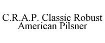 C.R.A.P. CLASSIC ROBUST AMERICAN PILSNER