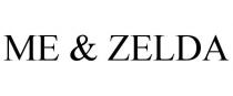 ME & ZELDA