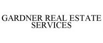 GARDNER REAL ESTATE SERVICES