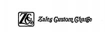 ZCC ZALES CUSTOM CHARGE