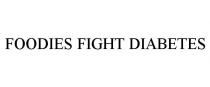 FOODIES FIGHT DIABETES