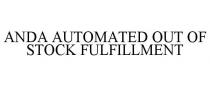 ANDA AUTOMATED OUT OF STOCK FULFILLMENT