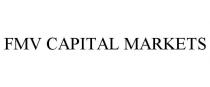 FMV CAPITAL MARKETS