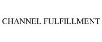 CHANNEL FULFILLMENT