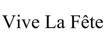 VIVE LA FTE