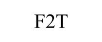 F2T