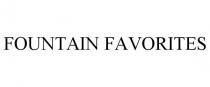 FOUNTAIN FAVORITES