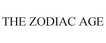 THE ZODIAC AGE