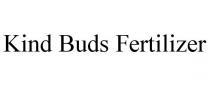 KIND BUDS FERTILIZER
