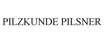 PILZKUNDE PILSNER
