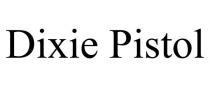 DIXIE PISTOL