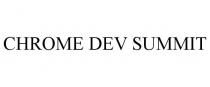 CHROME DEV SUMMIT