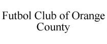 FUTBOL CLUB OF ORANGE COUNTY