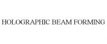 HOLOGRAPHIC BEAM FORMING