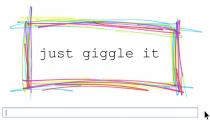 JUST GIGGLE IT
