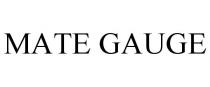 MATE GAUGE