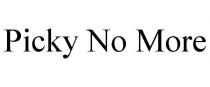 PICKY NO MORE