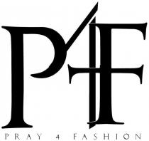 P4F PRAY 4 FASHION