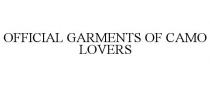 OFFICIAL GARMENTS OF CAMO LOVERS