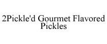 2PICKLE'D GOURMET FLAVORED PICKLES