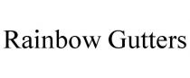 RAINBOW GUTTERS