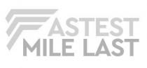 FASTEST MILE LAST