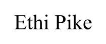 ETHI PIKE