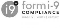 I9+ FORM I-9 COMPLIANCE SIMPLIFY | VERIFY | COMPLY