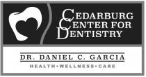 CEDARBURG CENTER FOR DENTISTRY DR. DANIEL C. GARCIA HEALTH WELLNESS CARE