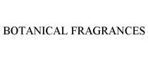 BOTANICAL FRAGRANCES
