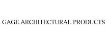 GAGE ARCHITECTURAL PRODUCTS