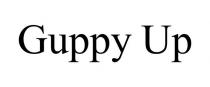 GUPPY UP