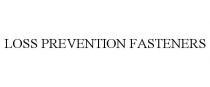 LOSS PREVENTION FASTENERS
