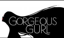 GORGEOUS GURL