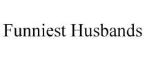 FUNNIEST HUSBANDS