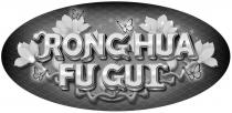 RONG HUA FU GUI
