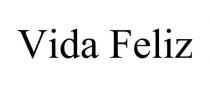 VIDA FELIZ