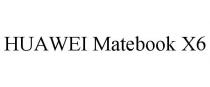HUAWEI MATEBOOK X6