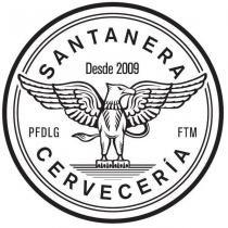 SANTANERA DESDE 2009 PFDLG FTM CERVECERA