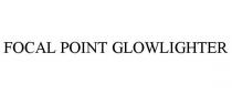 FOCAL POINT GLOWLIGHTER