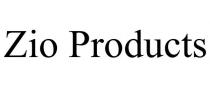 ZIO PRODUCTS