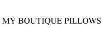 MY BOUTIQUE PILLOWS