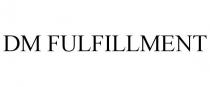 DM FULFILLMENT