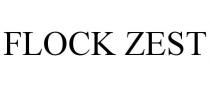 FLOCK ZEST