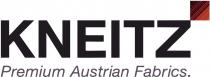 KNEITZ PREMIUM AUSTRIAN FABRICS.