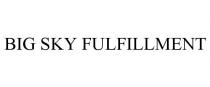 BIG SKY FULFILLMENT