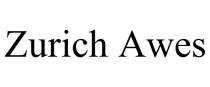 ZURICH AWES